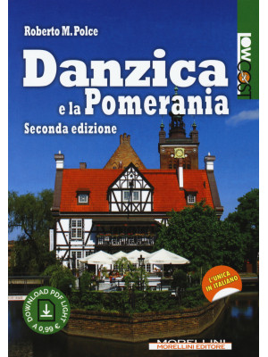 Danzica e la Pomerania. Con...