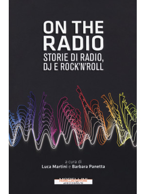 On the radio. Storie di rad...