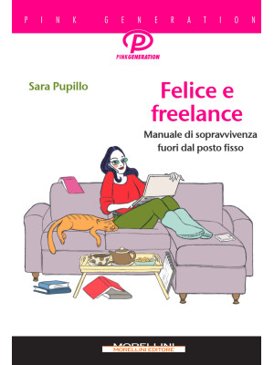 Felice e freelance. Manuale...