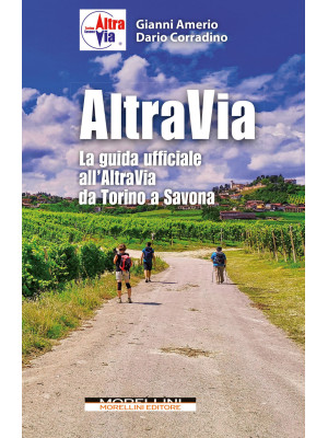 Altravia. La guida ufficiale all'Altravia da Torino a Savona