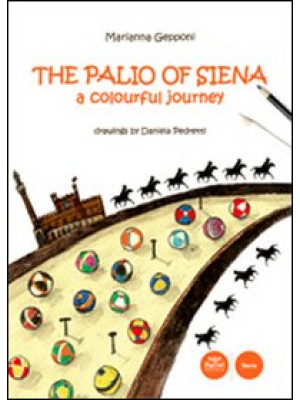 The Palio of Siena. A colou...