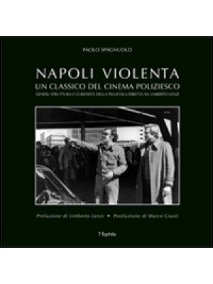 «Napoli violenta». Un class...