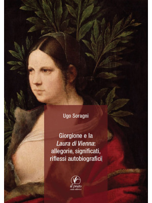Giorgione e la «Laura di Vi...