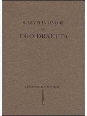 Scritti in onore di Ugo Dra...