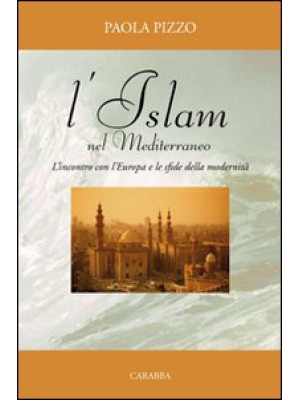 L'Islam nel Mediterraneo. L...