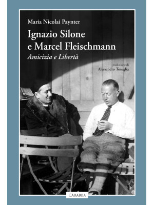 Ignazio Silone e Marcel Fle...