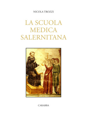 La Scuola Medica Salernitana