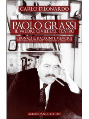 Paolo Grassi. Il valore civ...