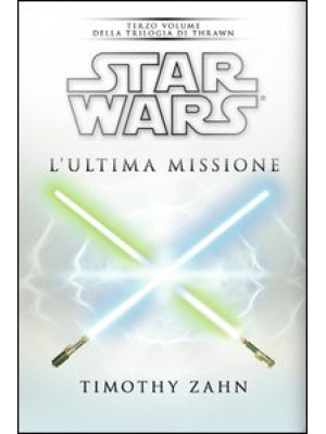 Star Wars. L'ultima mission...