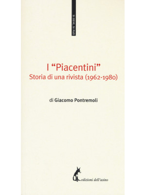 I «Piacentini». Storia di u...