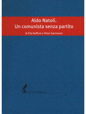 Aldo Natoli. Un comunista s...