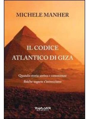 Il codice Atlantico di Giza...