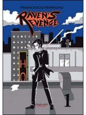 Raven's revenge. Vol. 1
