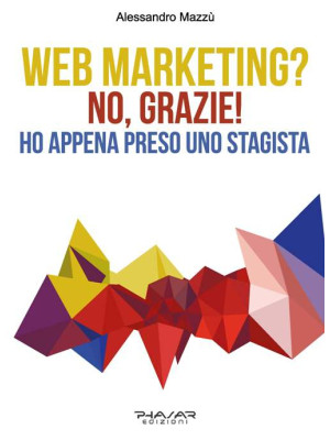 Web marketing? No, grazie! ...