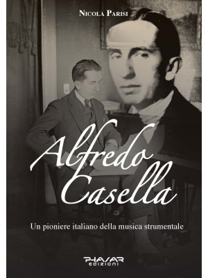 Alfredo Casella. Un pionier...