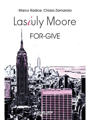 Lasiuly Moore. For-give