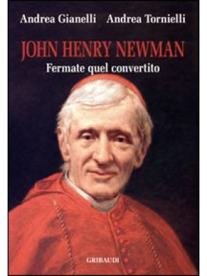 John Henry Newman. Fermate ...