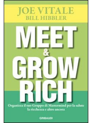 Meet & grow rich. Organizza...