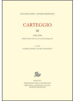 Carteggio. Vol. 3: 1922-195...