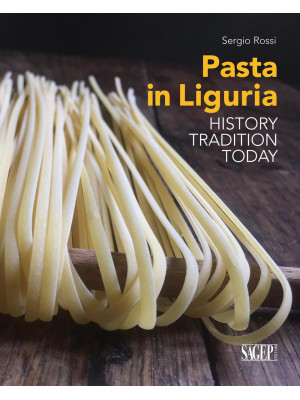 Pasta in Liguria. History, ...