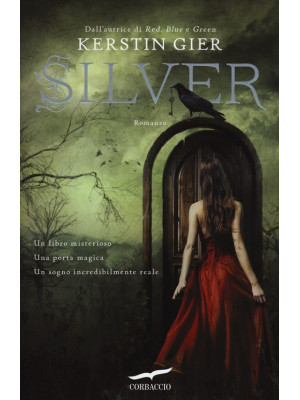 Silver. La trilogia dei sogni. Vol. 1