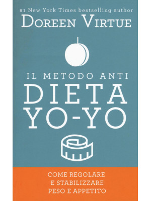 Il metodo anti dieta yo-yo....