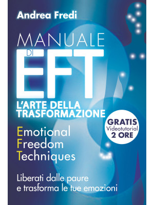 Manuale di EFT. L'arte dell...
