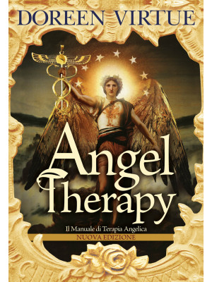 Angel Therapy. Il manuale d...