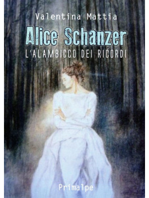 Alice Schanzer. L'alambicco...