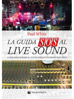 La guida SOS al live sound....