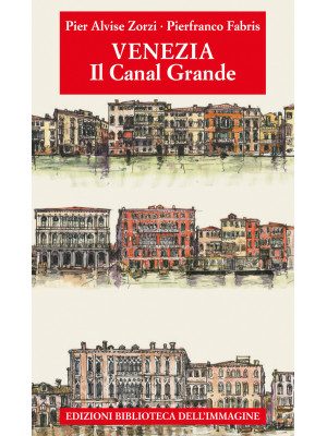 Venezia. Il Canal Grande