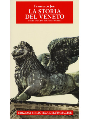 Storia del Veneto dalle ori...