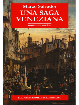 Una saga veneziana