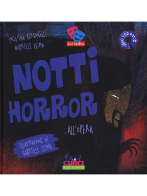 Notti horror... all'Opera. ...