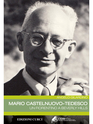 Mario Castelnuovo-Tedesco. ...