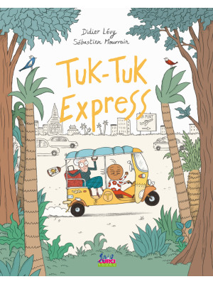 Tuk-Tuk Express. Ediz. a co...