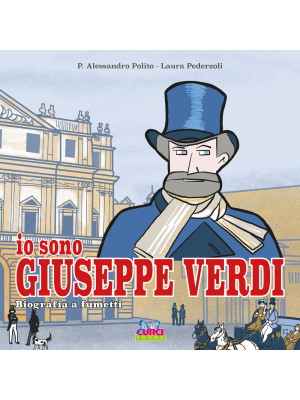 Io sono Giuseppe Verdi. Bio...