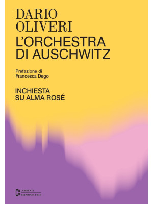 L'orchestra di Auschwitz. I...