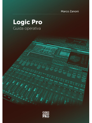 Logic Pro. Guida operativa