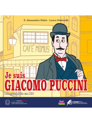 Je suis Giacomo Puccini. Bi...