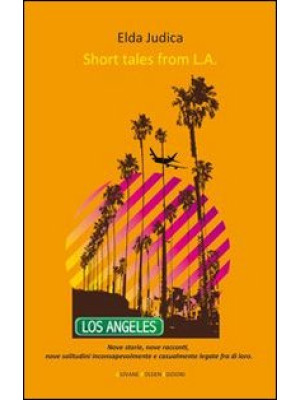 Short tales from L.A.