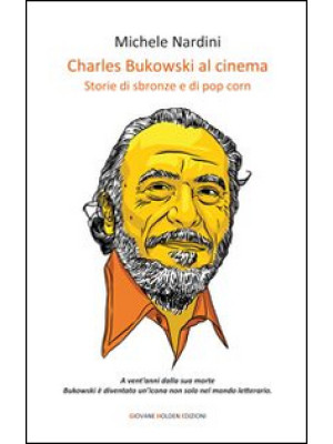 Charles Bukowski al cinema....