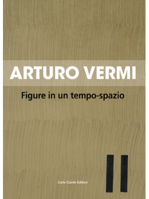 Arturo Vermi. Figure in un ...