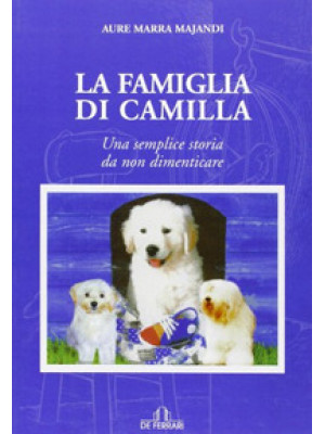 La famiglia di Camilla. Una...