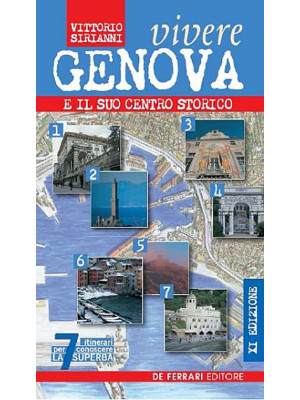 Vivere Genova e il suo cent...