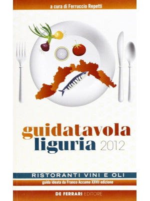 Guida tavola Liguria 2012. ...
