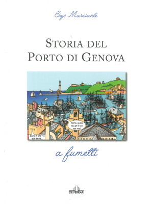 Storia del porto di Genova ...