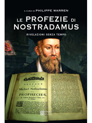 Le profezie di Nostradamus....