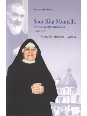 Suor Rita Montella. Monaca ...
