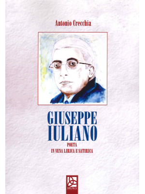 Giuseppe Iuliano. Poeta in ...